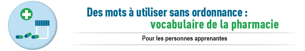 Vocabulaire de pharmacie.